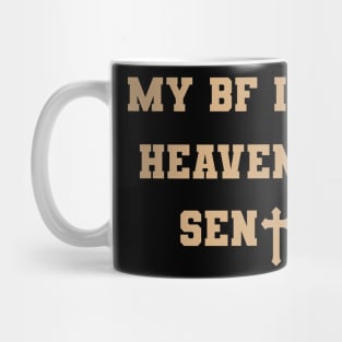 My Boyfriend Is Heaven Sent Gf Mug